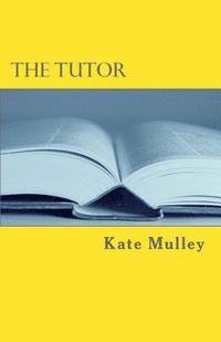 Kate Mulley - The Tutor, Häftad. Tillgänglighet: Lägg i varukorg