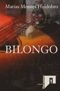 Matias Montes Huidobro - Bilongo, Häftad. Tillgänglighet: Lägg i varukorg