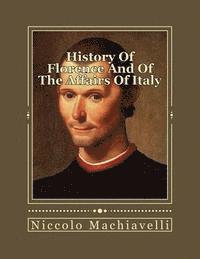 Andrea Gouveia - History Of Florence And Of The Affairs Of Italy: From The Earliest Times To The Death Of Lorenzo The Magnificent, Häftad