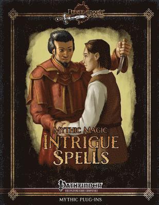 Alex Riggs, David N. Ross - Mythic Magic: Intrigue Spells, Häftad