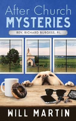 Will Martin - After Church Mysteries: Rev. Richarc Burgess, P.I., Häftad