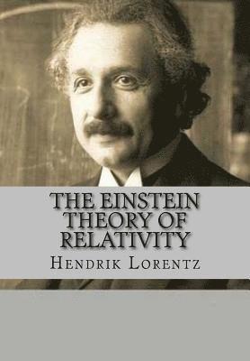 Hendrik Antoon Lorentz, J. R. Valera - The Einstein Theory of Relativity (English Edition), Häftad