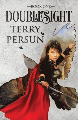 Terry Persun - Doublesight: a Doublesight novel, Häftad