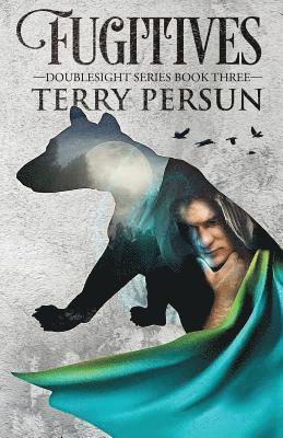 Terry Persun - Fugitives: a Doublesight novel, Häftad