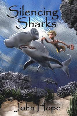 John Hope - Silencing Sharks, Häftad. Tillgänglighet: Lägg i varukorg