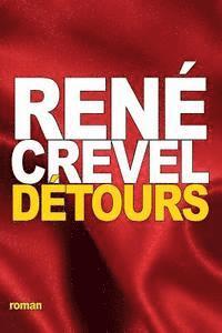 René Crevel - Détours, Häftad. Tillgänglighet: Lägg i varukorg