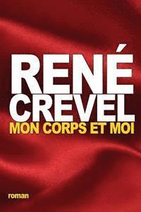 René Crevel - Mon corps et moi, Häftad. Tillgänglighet: Lägg i varukorg