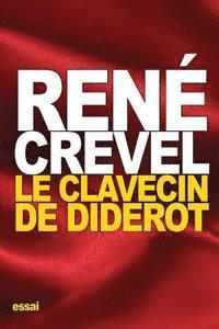 René Crevel - Le Clavecin de Diderot, Häftad. Tillgänglighet: Lägg i varukorg