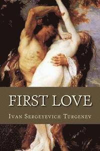 Ivan Sergeyevich Turgenev - First Love, Häftad