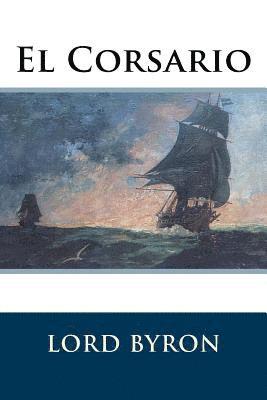 1788- Byron, George Gordon - El Corsario, Häftad. Tillgänglighet: Lägg i varukorg