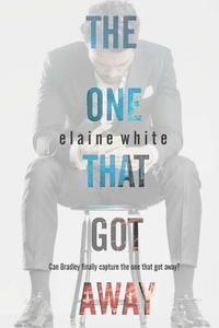 Elaine White - The One That Got Away, Häftad. Tillgänglighet: Lägg i varukorg
