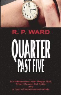 Roger Hull, Albert Seveir - Quarter Past Five, Häftad