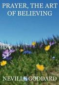 Prayer, The Art Of Believing