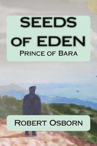 Monica Osborn, Robert Osborn - Seeds of Eden: Prince of Bara, Häftad. Tillgänglighet: Lägg i varukorg
