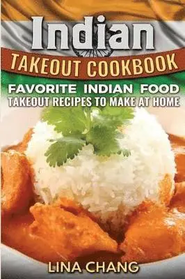 Lina Chang - Indian Takeout Cookbook, Häftad. Tillgänglighet: Lägg i varukorg