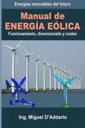 Manual de Energa elica: Funcionamiento, dimensionado y costes