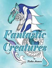 Tabz Jones - Fantastic Creatures, Häftad. Tillgänglighet: Lägg i varukorg