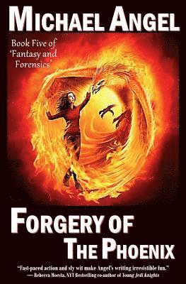 Michael Angel - Forgery of the Phoenix: Book Five of 'Fantasy & Forensics', Häftad. Tillgänglighet: Lägg i varukorg