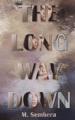 M. Sembera, Lucii Grubb - The Long Way Down, Häftad. Tillgänglighet: Lägg i varukorg