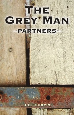 Jl Curtis, Stephanie Martin - Grey Man- Partners, Häftad. Tillgänglighet: Lägg i varukorg