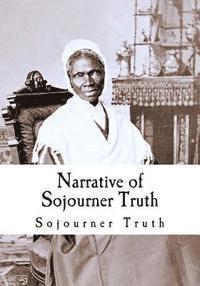 Olive Gilbert, Sojourner Truth - Narrative of Sojourner Truth, Häftad. Tillgänglighet: Lägg i varukorg