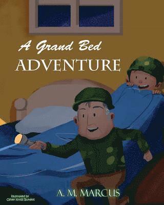 A. M. Marcus - A Grand Bed Adventure: Developing Habits of Self Discipline for Children, Häftad. Tillgänglighet: Lägg i varukorg