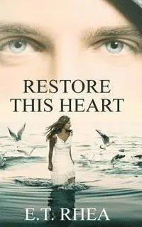 E. T. Rhea - Restore This Heart, Häftad. Tillgänglighet: Lägg i varukorg