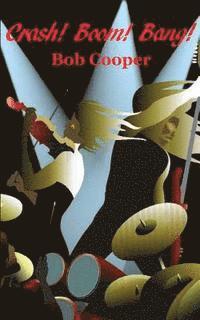 Bob Cooper - Crash! Boom! Bang!, Häftad. Tillgänglighet: Lägg i varukorg