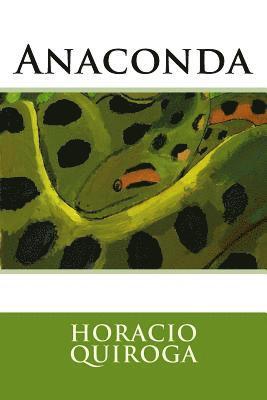 Horacio Quiroga - Anaconda, Häftad