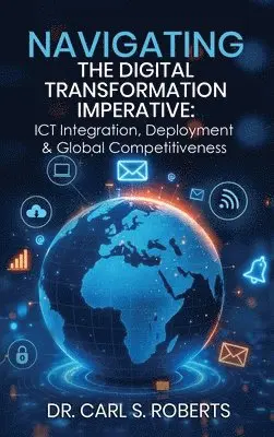 Carl S Roberts - Navigating the Digital Transformation Imperative, Inbunden. Tillgänglighet: Lägg i varukorg