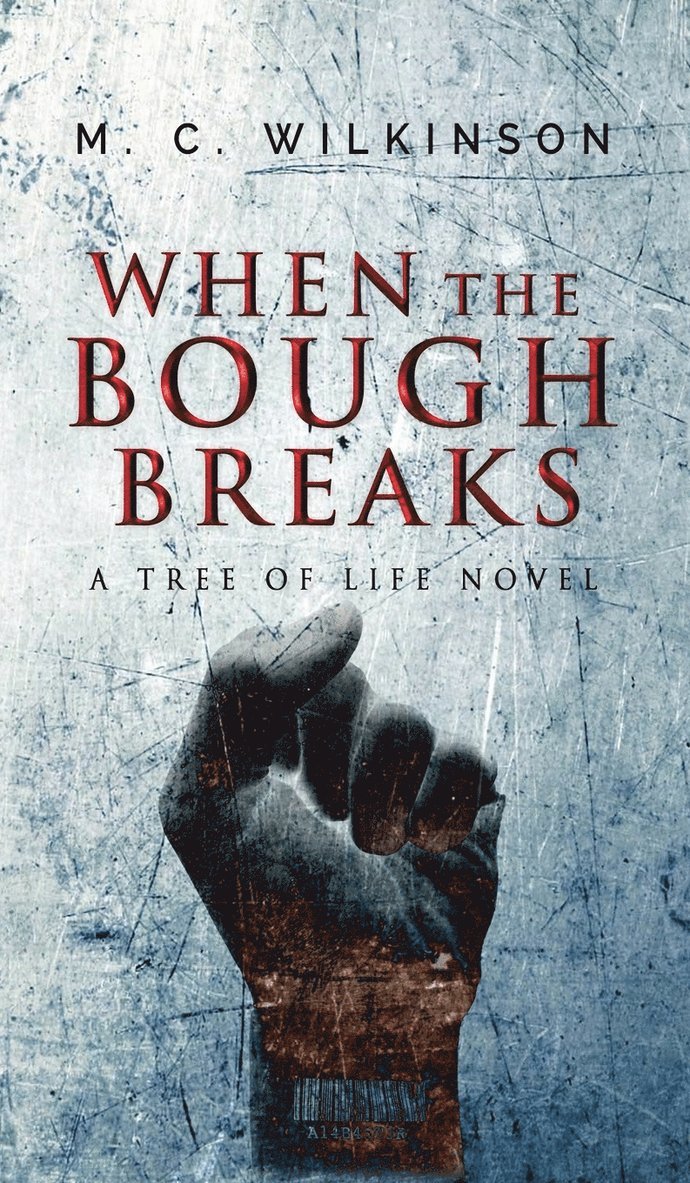 M C Wilkinson - When the Bough Breaks, Inbunden