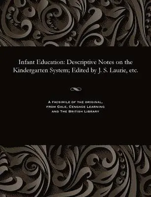 James Stuart Laurie - Infant Education, Häftad. Tillgänglighet: Lägg i varukorg