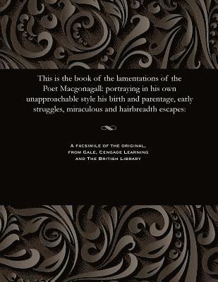 William McGonagall - This Is the Book of the Lamentations of the Poet Macgonagall, Häftad