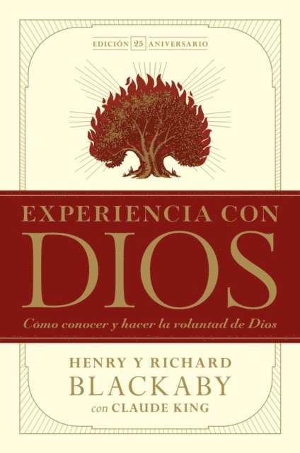 Claude V. King, Richard Blackaby, Henry T. Blackaby - Experiencia con Dios, edición 25 aniversario, E-bok
