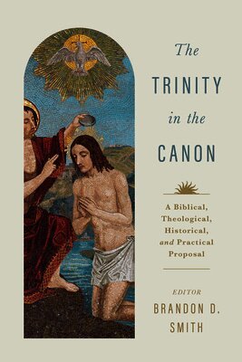 Brandon D. Smith, Brandon D. Smith, Brandon D Smith - Trinity in the Canon, The, Häftad