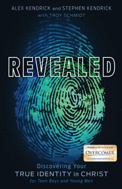 Troy Schmidt, Stephen Kendrick, Alex Kendrick - Revealed, E-bok