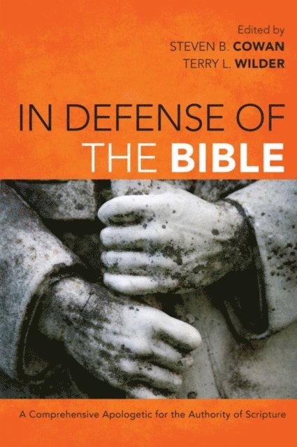 Terry L. Wilder, Steven B. Cowan - In Defense of the Bible, E-bok