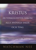 Kristus �r verkligheten bakom alla andliga saker och ting