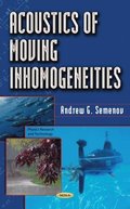 Acoustics of Moving Inhomogeneities