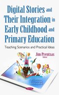 Digital Stories and Their Integration in Early Childhood and Primary Education