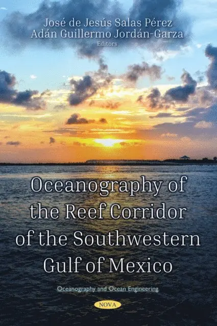 Jose de Jesus Salas Perez - Oceanography of the Reef Corridor of the Southwestern Gulf of Mexico, E-bok. Tillgänglighet: Lägg i varukorg