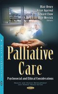 Palliative Care: Psychosocial and Ethical Considerations