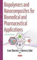 Biopolymers &; Nanocomposites for Biomedical &; Pharmaceutical Applications