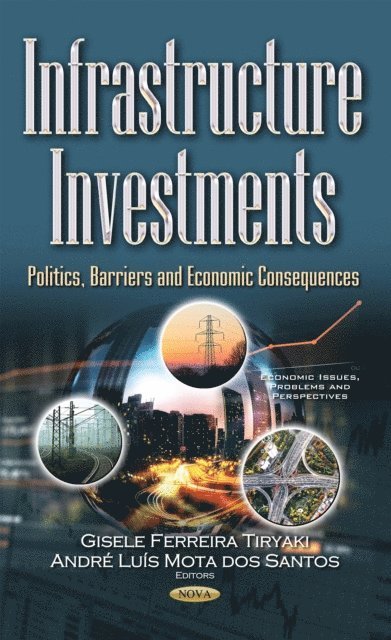 Andre Luis Mota dos Santos, Gisele Ferreira Tiryaki - Infrastructure Investments, E-bok