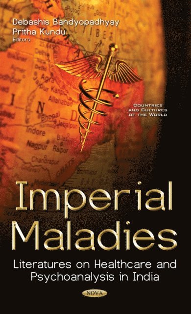 Pritha Kundu, Debashis Bandyopadhyay - Imperial Maladies, E-bok