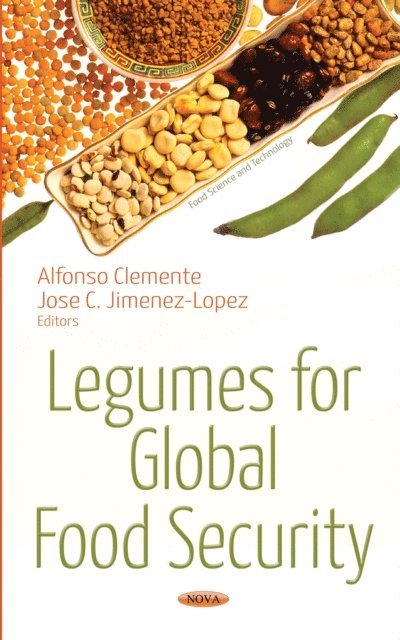 Jose C. Jimenez-Lopez, Alfonso Clemente - Legumes for Global Food Security, E-bok
