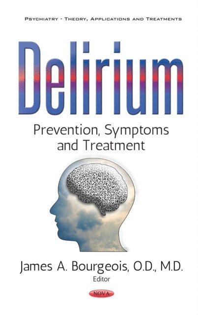James A Bourgeois - Delirium, E-bok