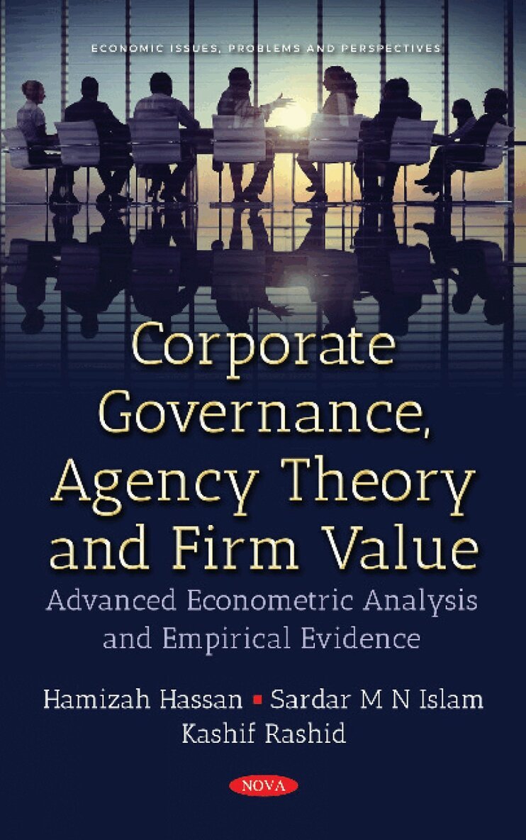 Hamizah Hassan, Sardar M N Islam, Kashif Rashid - Corporate Governance, Agency Theory & Firm Value, Inbunden