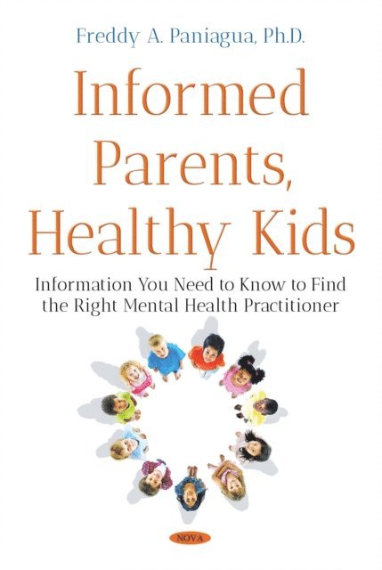 Freddy A Paniagua - Informed Parents, Healthy Kids, E-bok