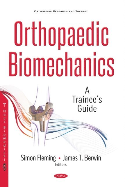 James T. Berwin, Simon Fleming - Orthopaedic Biomechanics, E-bok